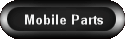 Mobile Parts